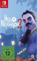 Switch Hello Neighbor 2  (tba)