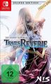 Switch Legend of Heroes, The - Trails into Reverie  Deluxe Edition