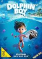 DVD Dolphin Boy - Abenteuer unter dem Meer  (28.03.24)