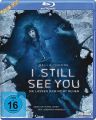 Blu-Ray I Still See You - Sie lassen dich nicht ruhen  Min:98/DD5.1/WS
